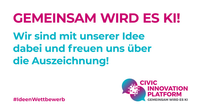 Auszeichnung beim Ideenwettbewerb „Gemeinsam wird es KI“